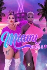 Miami Dolls series tv