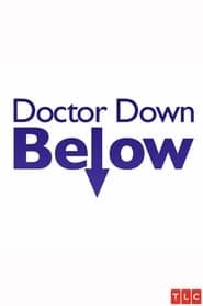 Dr. Down Below series tv