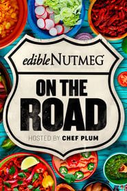 Edible Nutmeg On the Road series tv