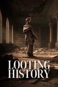 Looting History series tv