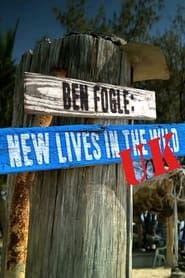 Ben Fogle: New Lives in The Wild UK</b> saison 001 