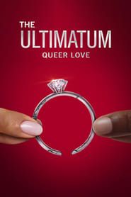 The Ultimatum: Queer Love 2023</b> saison 01 