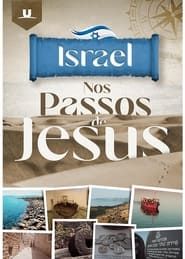 Israel - Nos Passos de Jesus series tv
