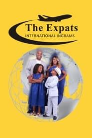 The Expats International Ingrams</b> saison 001 