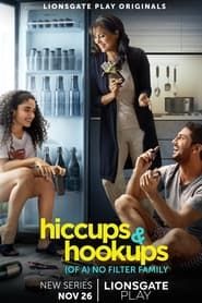 Hiccups & Hookups 2021</b> saison 01 