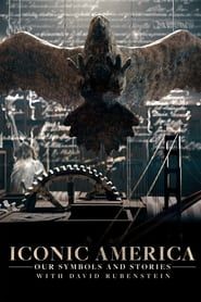 Iconic America: Our Symbols and Stories With David Rubenstein saison 01 episode 01  streaming