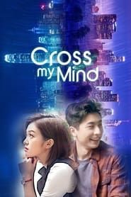 Cross My Mind series tv