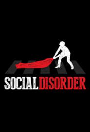 Social Disorder</b> saison 001 