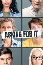 Asking For It series tv