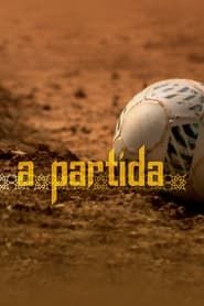 A Partida series tv