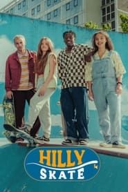 Hilly Skate</b> saison 01 