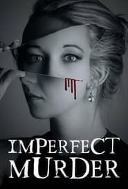Imperfect Murder series tv