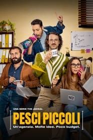 Pesci Piccoli: Un'agenzia, molte idee, poco budget series tv