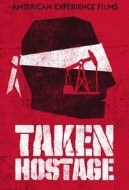 Taken Hostage: An American Experience Special series tv
