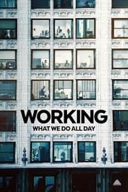 Working: What We Do All Day series tv