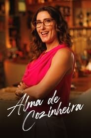 Alma de Cozinheira series tv