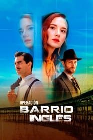 Operación Barrio Inglés series tv