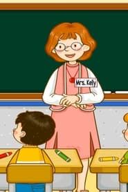 #Mrs. Kelly's Class series tv