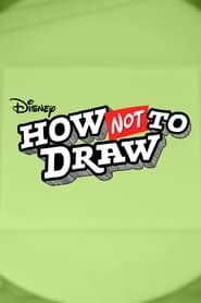 How NOT to Draw</b> saison 001 