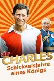 Charles – Schicksalsjahre eines Königs series tv
