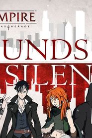 Sounds of Silence | Vampire the Masquerade</b> saison 01 