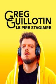 Greg Guillotin : le pire stagiaire series tv