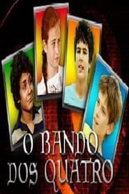 O Bando dos Quatro 2007</b> saison 01 