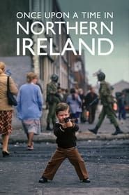Once Upon a Time in Northern Ireland (2023)