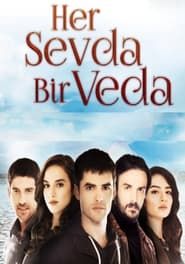 Her Sevda Bir Veda 2014</b> saison 01 