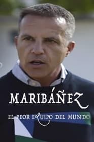 Maribáñez. The world’s worst team. series tv