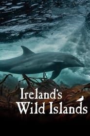 Ireland's Wild Islands series tv
