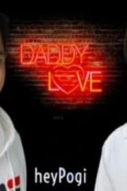Daddy Love</b> saison 01 