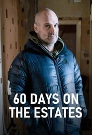 60 Days on the Estates (2023)