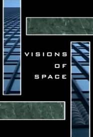 Visions of Space series tv