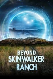 Beyond Skinwalker Ranch series tv