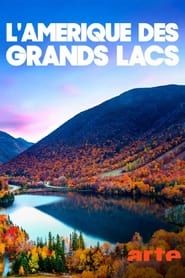 L'Amérique des Grands Lacs series tv