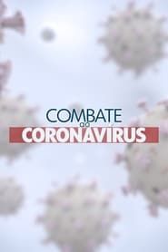 Combate ao Coronavírus</b> saison 01 