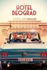 Hotel Belgrade series tv