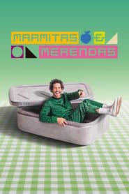 Marmitas e Merendas</b> saison 01 