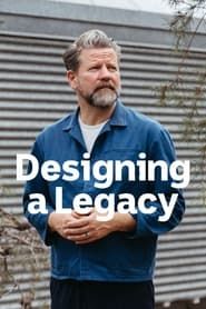 Designing A Legacy (2023)