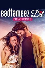 Badtameez Dil series tv
