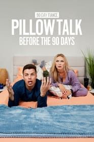 90 Day Pillow Talk Before the 90 Days (2023)