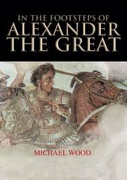 In The Footsteps of Alexander the Great series tv