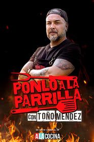 Ponlo a la Parrilla con Toño Mendez series tv
