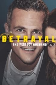 Betrayal: The Perfect Husband series tv