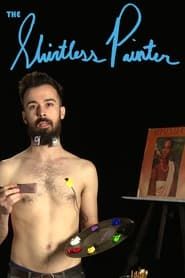 The Shirtless Painter series tv