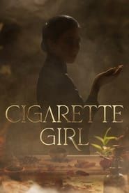 Cigarette Girl series tv