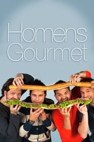 Homens Gourmet series tv