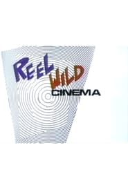 Reel Wild Cinema series tv
