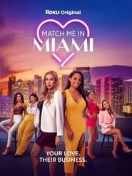 Match Me in Miami series tv